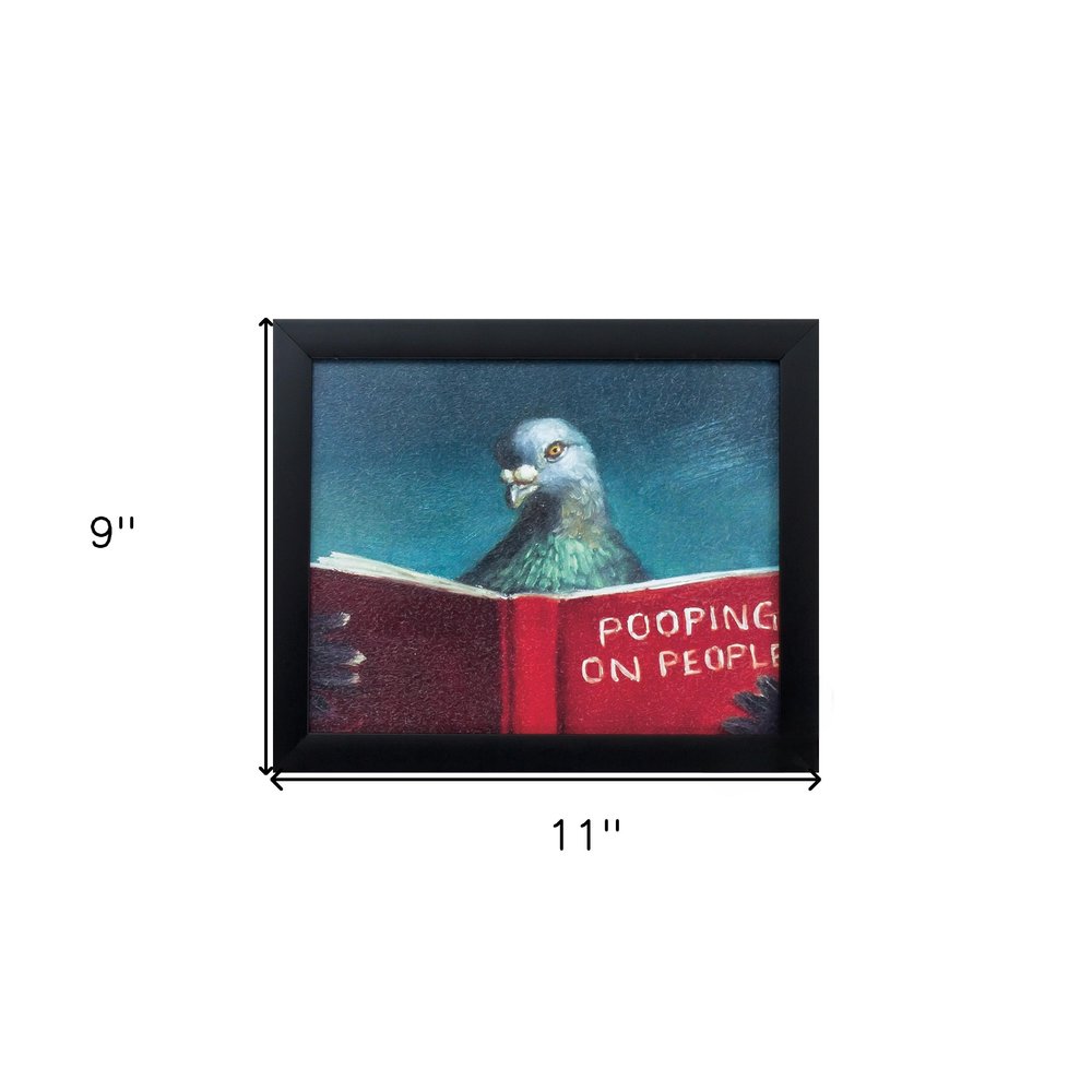 11" X 9" Black Frame Pooping On People