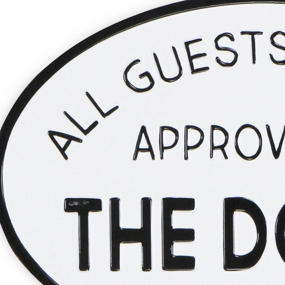 19" Black and White All Guests Approved By The Dog Metal Hanging Text Wall Decor