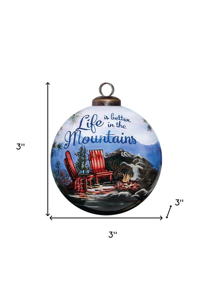 Scenic Life is Better in the Mountains Hand Painted And Mouth Blown Blue And White Glass Ball Ornament