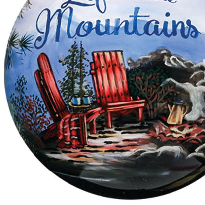 Scenic Life is Better in the Mountains Hand Painted And Mouth Blown Blue And White Glass Ball Ornament