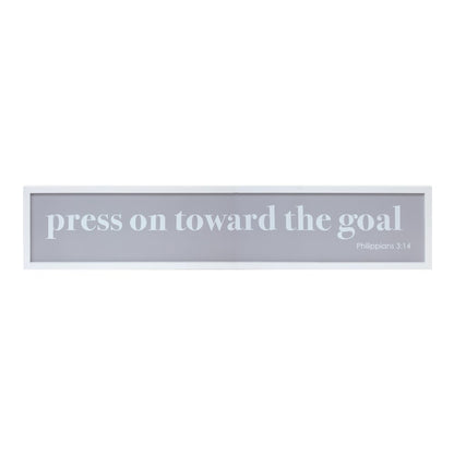 10" X 25" White And Gray Press On Toward The Goal Wall Decor